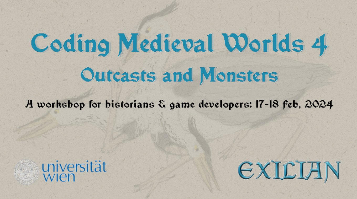 Coding Medieval Worlds 4, Outcasts and Monsters: A Workshop for Historians and Game Devs, 17-18 February, 2024